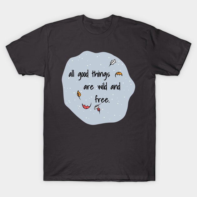 Wilderness Quote T-Shirt by faiiryliite